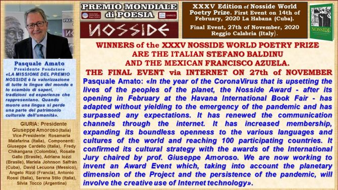 WINNERS of the XXXV NOSSIDE WORLD POETRY PRIZE  ARE THE ITALIAN STEFANO BALDINU AND THE MEXICAN FRANCISCO AZUELA. THE FINAL EVENT via INTERNET ON 27th of NOVEMBER